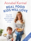 Image for Real Food Kids Will Love
