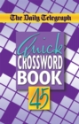 Image for The Daily Telegraph Quick Crossword Book 45