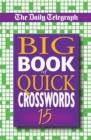 Image for Daily Telegraph Big Book of Quick Crosswords 15