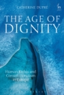 Image for Age of Dignity: Human Rights and Constitutionalism in Europe