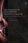 Image for The Dynamics of Exclusionary Constitutionalism: Israel as a Jewish and Democratic State