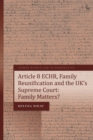Image for Article 8 ECHR, Family Reunification and the UK’s Supreme Court