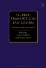 Image for Secured Transactions Law Reform: Principles, Policies and Practice