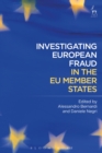 Image for Investigating European fraud in the EU member states