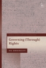 Image for Governing (through) rights