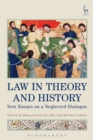 Image for Law in Theory and History: New Essays on a Neglected Dialogue