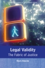 Image for Legal validity: the fabric of justice