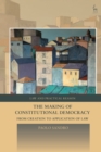 Image for The making of constitutional democracy  : from creation to application of law