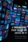 Image for A transnational study of law and justice on TV