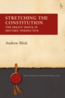 Image for Stretching the Constitution: the Brexit shock in historic perspective