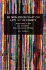 Image for EU non-discrimination law in the courts: approaches to sex and sexualties discrimination in EU law