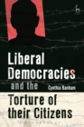 Image for Liberal Democracies and the Torture of Their Citizens