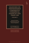 Image for Dalhuisen on transnational comparative, commercial, financial and trade law.: (Financial products, financial services and financial regulation) : Volume 3,
