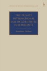 Image for The Private International Law of Authentic Instruments