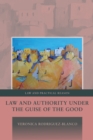 Image for Law and authority under the guise of the good