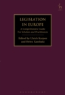 Image for Legislation and legisprudence in Europe  : a comprehensive guide for scholars and practitioners