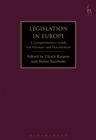 Image for Legislation and legisprudence in Europe: a comprehensive guide for scholars and practitioners