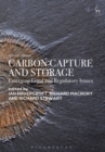 Image for Carbon Capture and Storage: Emerging Legal and Regulatory Issues