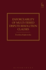 Image for Enforceability of multi-tiered dispute resolution clauses