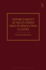 Image for Enforceability of multi-tiered dispute resolution clauses