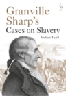 Image for Granville Sharp&#39;s cases on slavery