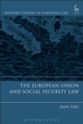 Image for The European Union and social security law