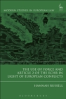 Image for The Use of Force and Article 2 of the ECHR in Light of  European Conflicts