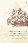 Image for Landmark Cases in Revenue Law