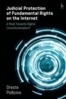 Image for Judicial protection of fundamental rights on the internet: a road towards digital constitutionalism?