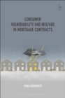 Image for Consumer vulnerability and welfare in mortgage contracts