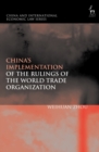 Image for China&#39;s implementation of the rulings of the World Trade Organization