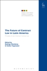 Image for Future of Contract Law in Latin America: The Principles of Latin American Contract Law
