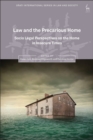 Image for Law and the precarious home  : socio legal perspectives on the home in insecure times