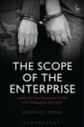 Image for The scope of the enterprise  : liability for &#39;joint enterprise&#39; murder and manslaughter after Jogee