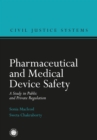 Image for Pharmaceutical and medical device safety: a study in public and private regulation