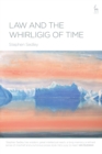 Image for Law and the whirligig of time