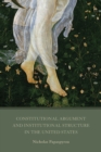 Image for Constitutional Argument and Institutional Structure in the United States
