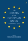 Image for The history of the European Union: constructing Utopia
