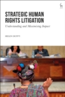 Image for Strategic human rights litigation: understanding and maximising impact
