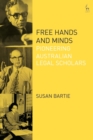 Image for Free Hands and Minds: Pioneering Australian Legal Scholars