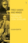 Image for Free hands and minds: pioneering Australian legal scholars