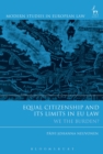 Image for Equal citizenship and its limits in EU law  : we the burden?