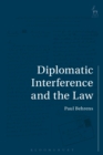 Image for Diplomatic Interference and the Law