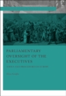 Image for Parliamentary oversight of the executives: tools and procedure in Europe