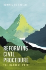 Image for Reforming civil procedure: the hardest path