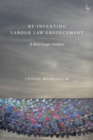 Image for Re-Inventing Labour Law Enforcement : A Socio-Legal Analysis