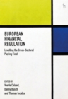 Image for European Financial Regulation: Levelling the Cross-sectoral Playing Field