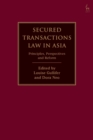 Image for Secured Transactions Law in Asia: Principles, Perspectives and Reform