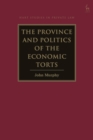 Image for The Province and Politics of the Economic Torts