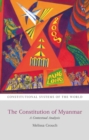 Image for The constitution of Myanmar: a contextual analysis